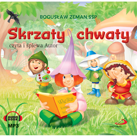 Audiobook Skrzaty chwaty  - autor Bogusław Zeman   - czyta Bogusław Zeman
