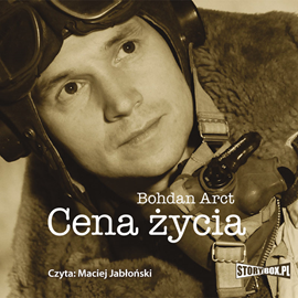 Audiobook Cena życia  - autor Bohdan Arct   - czyta Maciej Jabłoński