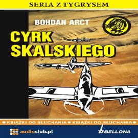 Audiobook Cyrk Skalskiego  - autor Bohdan Arct   - czyta Andrzej Krusiewicz