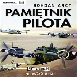 Audiobook Pamiętnik pilota  - autor Bohdan Arct   - czyta Mirosław Utta