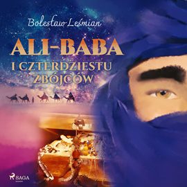 Audiobook Ali-baba i czterdziestu zbójców  - autor Bolesław Leśmian   - czyta Ewa Sobczak
