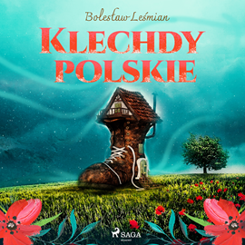 Audiobook Klechdy polskie  - autor Bolesław Leśmian   - czyta Ewa Sobczak