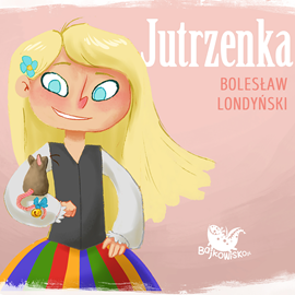 Audiobook Jutrzenka  - autor Bolesław Londyński   - czyta Małgorzata Matuszewska