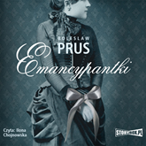 Audiobook Emancypantki  - autor Bolesław Prus   - czyta Ilona Chojnowska
