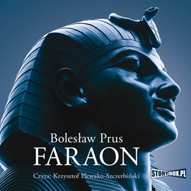 Audiobook Faraon  - autor Bolesław Prus   - czyta Krzysztof Plewako-Szczerbiński
