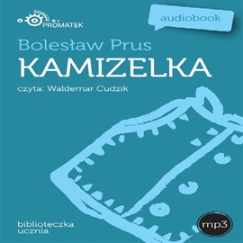 Audiobook Kamizelka  - autor Bolesław Prus   - czyta Waldemar Cudzik