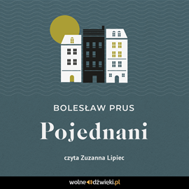 Audiobook Pojednani  - autor Bolesław Prus   - czyta Zuzanna Lipiec
