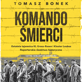 Audiobook Komando śmierci  - autor Tomasz Bonek   - czyta Sebastian Bieniarz