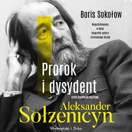 Audiobook Prorok i dysydent  - autor Boris Sokołow   - czyta Stanisław Biczysko