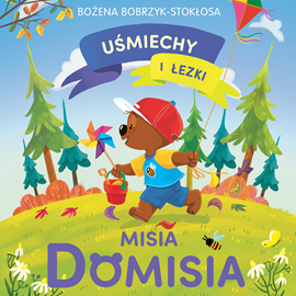 Audiobook Uśmiechy i łezki misia Domisia  - autor Bożena Bobrzyk-Stokłosa   - czyta Jan Marczewski