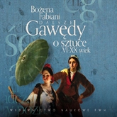 Audiobook Dalsze gawędy o sztuce VI - XX wiek  - autor Bożena Fabiani   - czyta Bożena Fabiani