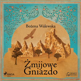 Audiobook Żmijowe gniazdo  - autor Bożena Walewska   - czyta Karolina Poznachowska