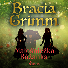 Audiobook Białośnieżka i Różanka  - autor Bracia Grimm   - czyta Masza Bogucka