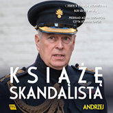 Audiobook Andrzej. Książę skandalista   - czyta Joanna Gajór