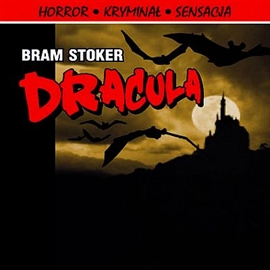 Audiobook Dracula  - autor Bram Stoker   - czyta Jan "Janga" Tomaszewski