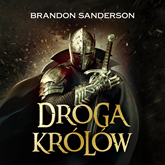 Audiobook Droga królów  - autor Brandon Sanderson   - czyta Wojciech Żołądkowicz
