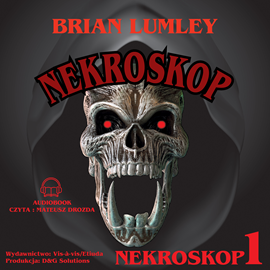 Audiobook Nekroskop  - autor Brian Lumley   - czyta Mateusz Drozda