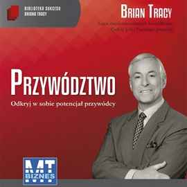 Audiobook Przywództwo  - autor Brian Tracy   - czyta Robert Michalak