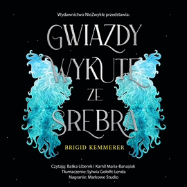 Audiobook Gwiazdy wykute ze srebra  - autor Brigid Kemmerer   - czyta Maria Banasiak