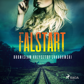 Audiobook Falstart  - autor Bronisław Krzysztof Jakubowski   - czyta Wojciech Masiak