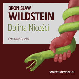 Audiobook Dolina nicości  - autor Bronisław Wildstein   - czyta Maciej Gąsiorek