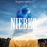 Audiobook NIEBKO  - autor Brygida Helbig   - czyta Weronika Nockowska