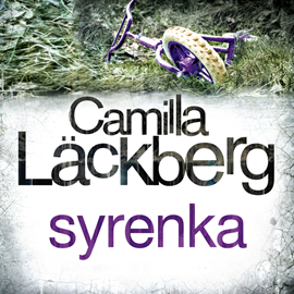 Audiobook Syrenka  - autor Camilla Läckberg   - czyta Marcin Perchuć