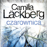 Audiobook Czarownica  - autor Camilla Läckberg   - czyta Marcin Perchuć