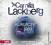 Audiobook Kukułcze jajo  - autor Camilla Läckberg   - czyta Marcin Perchuć