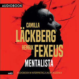 Audiobook Mentalista  - autor Camilla Läckberg;Henrik Fexeus   - czyta Jacek Rozenek