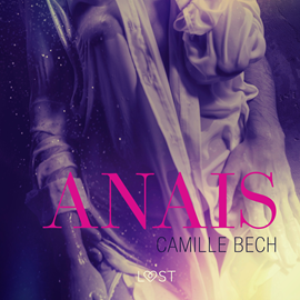 Audiobook Anais. Opowiadanie erotyczne  - autor Camille Bech   - czyta Magdalena Szybińska