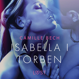 Audiobook Isabella i Torben. Opowiadanie erotyczne  - autor Camille Bech   - czyta Masza Bogucka