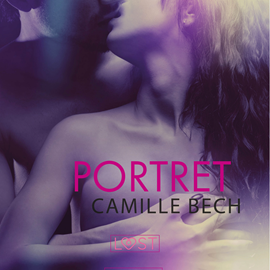 Audiobook Portret. Opowiadanie erotyczne  - autor Camille Bech   - czyta Mirella Biel