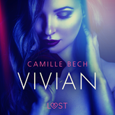 Audiobook Vivian. Opowiadanie erotyczne  - autor Camille Bech   - czyta Masza Bogucka
