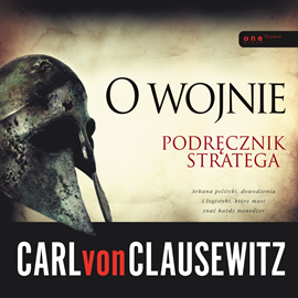 Audiobook O wojnie. Podręcznik stratega  - autor Carl von Clausewitz   - czyta Jakub Urlich