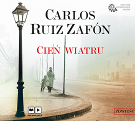 Audiobook Cień wiatru  - autor Carlos Ruiz Zafon   - czyta Wojciech Żołądkowicz