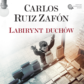 Audiobook Labirynt duchów  - autor Carlos Ruiz Zafon   - czyta Filip Kosior