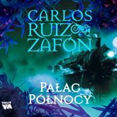 Audiobook Pałac Północy  - autor Carlos Ruiz Zafon   - czyta Piotr Fronczewski