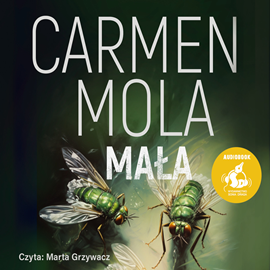 Audiobook Mała  - autor Carmen Mola   - czyta Marta Grzywacz