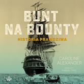 Audiobook Bunt na Bounty  - autor Caroline Alexander   - czyta Adam Bauman