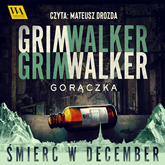 Audiobook Gorączka  - autor Caroline Grimwalker;Leffe Grimwalker   - czyta Mateusz Drozda