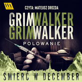 Audiobook Polowanie  - autor Caroline Grimwalker;Leffe Grimwalker   - czyta Mateusz Drozda