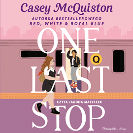 Audiobook One Last Stop  - autor Casey McQuiston   - czyta Jagoda Małyszek