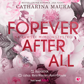 Audiobook Forever After All  - autor Catharina Maura   - czyta zespół aktorów