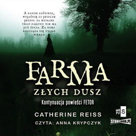 Audiobook Farma złych dusz  - autor Catherina Reiss   - czyta Anna Krypczyk
