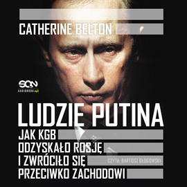 Catherine Belton - Ludzie Putina (2022) 