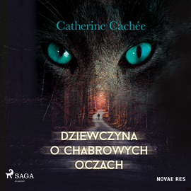 Audiobook Dziewczyna o chabrowych oczach  - autor Catherine Caché   - czyta Agata Skórska