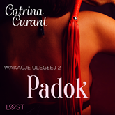 Audiobook Wakacje uległej 2: Padok – seria erotyczna BDSM  - autor Catrina Curant   - czyta Marianna Wypart