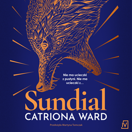 Audiobook Sundial  - autor Catriona Ward   - czyta Ewa Abart