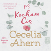 Audiobook PS Kocham Cię  - autor Cecelia Ahern   - czyta Małgorzata Gołota